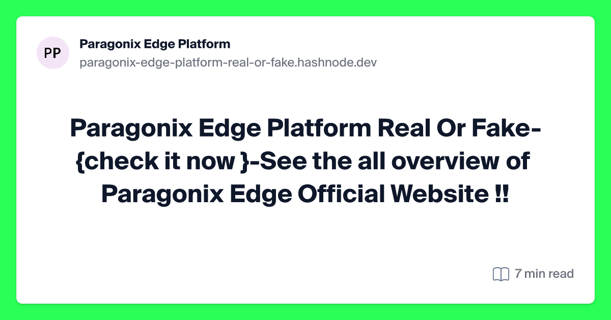 paragonix-edge-platform-real-or-fake.hashnode.dev